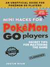 Cover image for Mini Hacks for Pokémon GO Players: Secret Tips for Mastering the Game